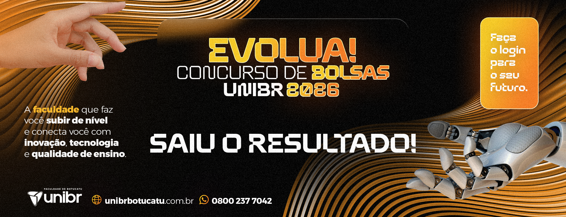 USV  2025  0103 KV VESTIBULAR 2026  08 UNIBRBOT SAIU O RESULTADO1920 X 738